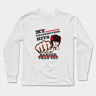 Grandmother gift meme boxing funny humor fist. Grandma martial arts Long Sleeve T-Shirt